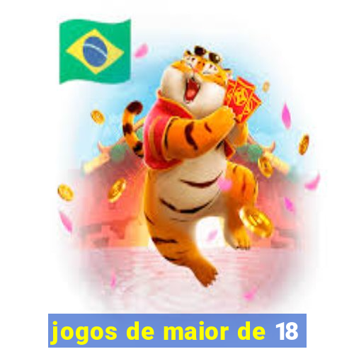 jogos de maior de 18